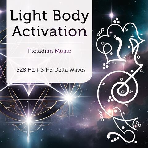 Light Body Activation 528 Hz + 3 Hz Delta Waves