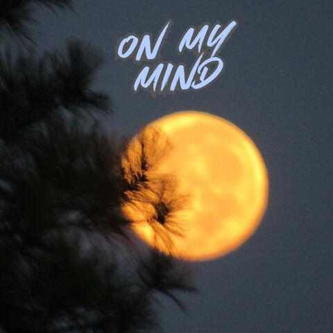 On My Mind