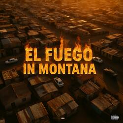 EL FUEGO IN MONTANA