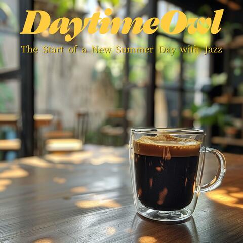 The Start of a New Summer Day with Jazz
