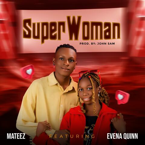 Super Woman (feat. Evena Quinn)