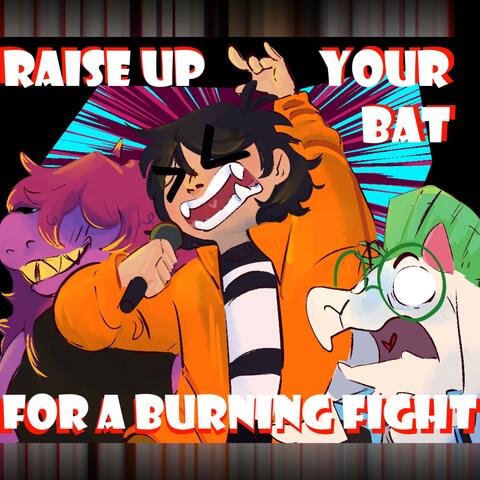 Raise Up Your Bat