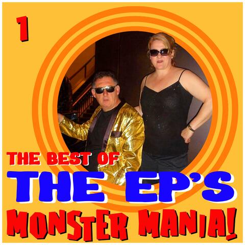 THE BEST OF THE EP'S MONSTER MANIA 1