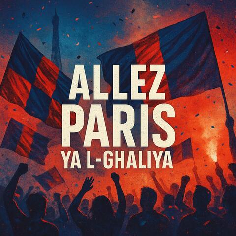 Allez Paris ya l-ghaliya