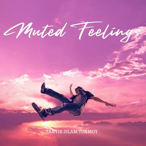 Muted Feelings