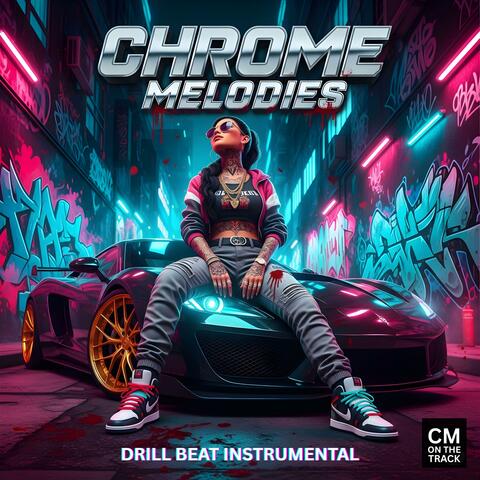 Chrome Melodies