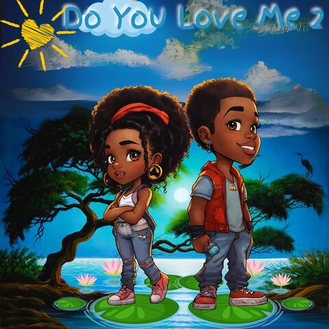 Do You Love Me 2