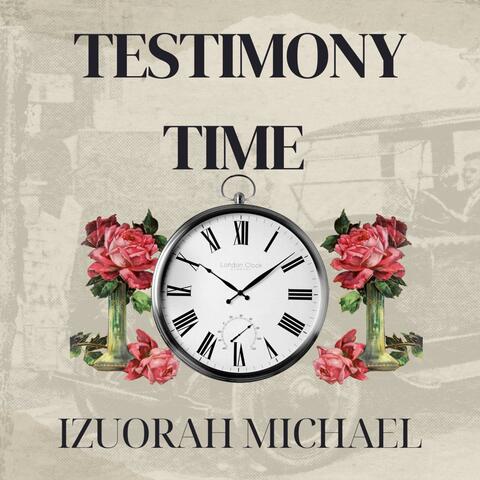 Testimony Time