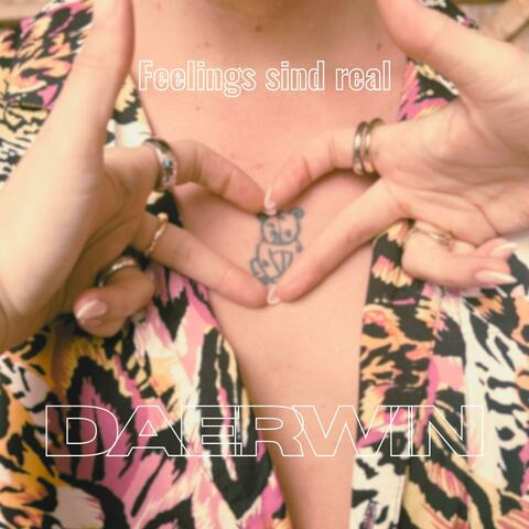 Feelings sind real