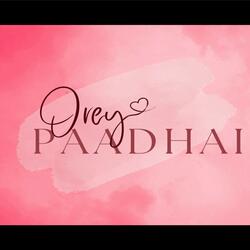 Orey paadhai