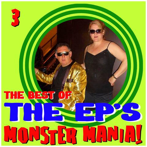 THE BEST OF THE EP'S MONSTER MANIA 3