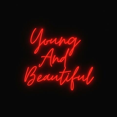 Young And Beautiful