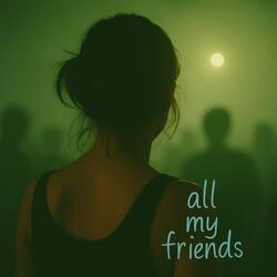 All My Friends