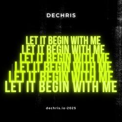 Let It Begin With Me