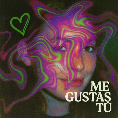 Me Gustas Tu
