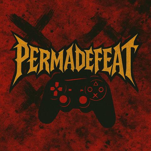 PERMADEFEAT