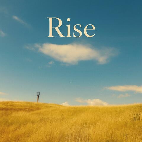Rise