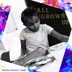 All Grown Up