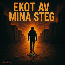 Ekot av mina steg