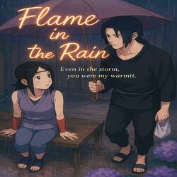 Flame In The Rain