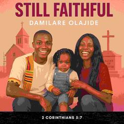 STILL FAITHFUL