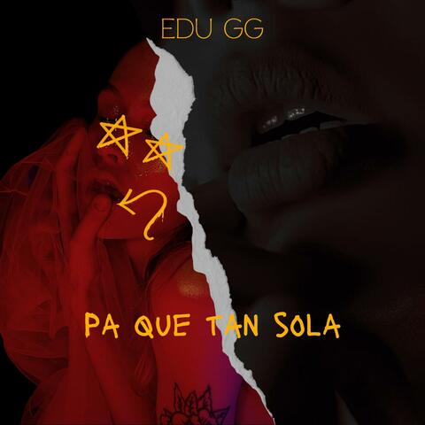 Pa Que Tan Sola?