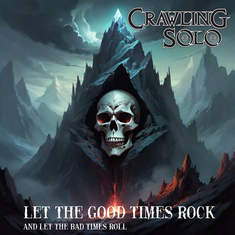 Let The Good Times Rock
