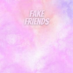 Fake Friends