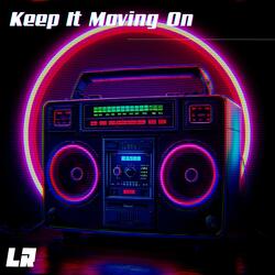 Keep It Moving On
