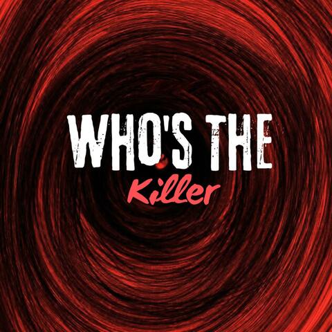 Who's The Killer?