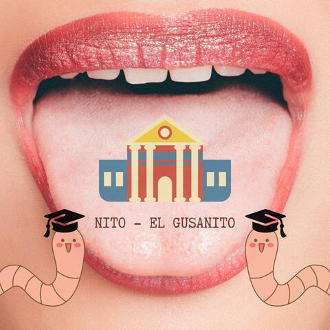 NITO - EL GUSANITO