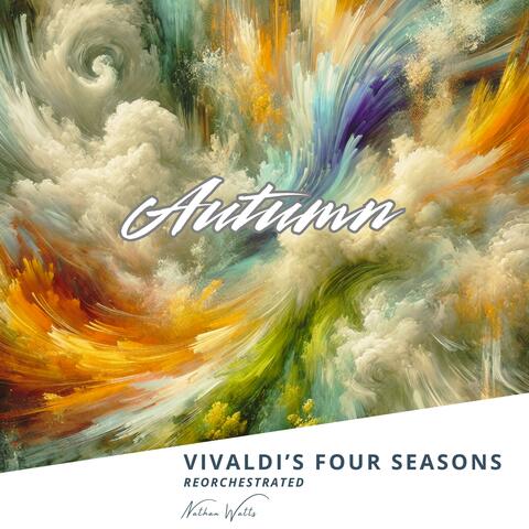 Vivaldi's Four Seasons Reorchestrated: Autumn