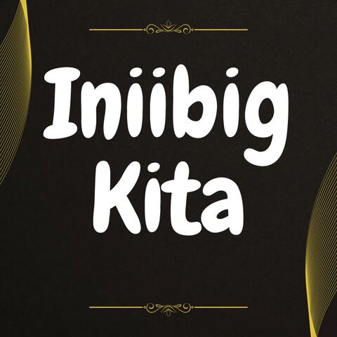 Iniibig Kita