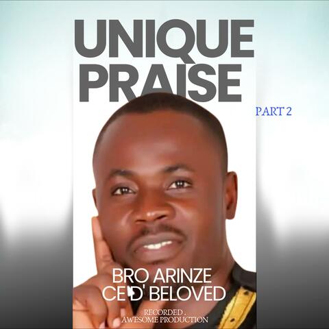 UNIQUE PRAISE, Pt. 2