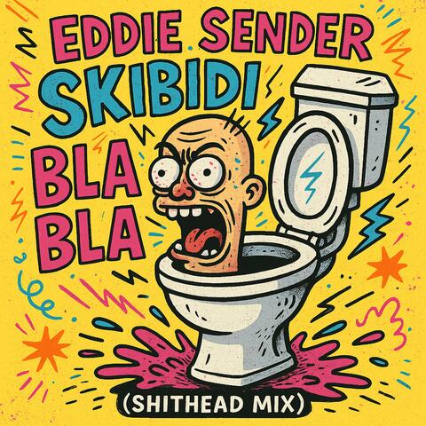 Skibidi Bla Bla (Shithead Mix)