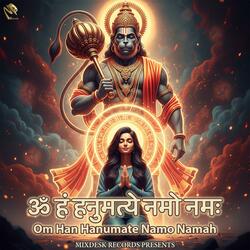 Om Han Hanumate Namo Namah