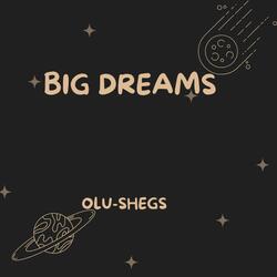 Big Dreams