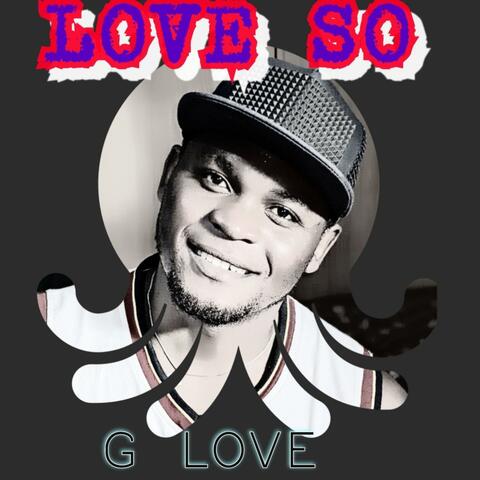 LOVE SO
