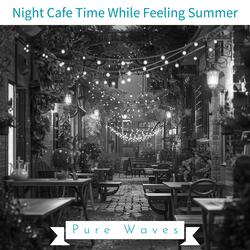 Warm Night Cafes