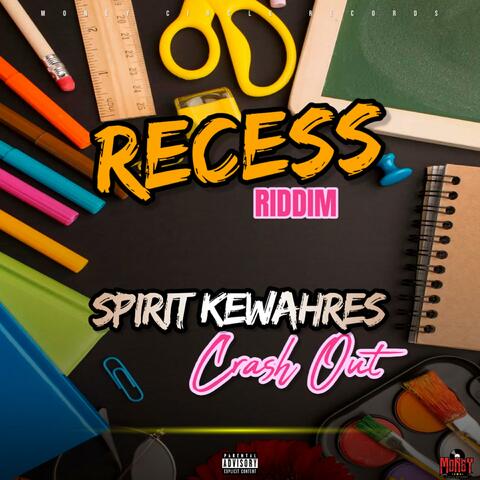 Crash Out (Recess Riddim) (feat. Spirit Kewahres)