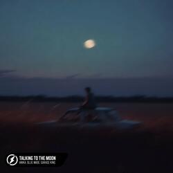 Talking To The Moon