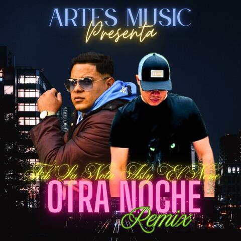 Otra Noche Remix (feat. Asly el nene y Moreli)
