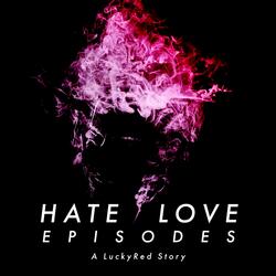 HATE LOVE, Pt. 1