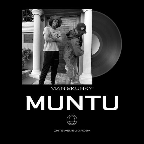 MUNTU WO'MUNTU (with ONTSWEMBUDIROBA)