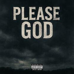 Please God