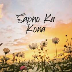 Sapno Ka Kona (feat. Lazy singer)