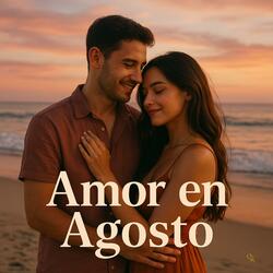 Amor en Agosto