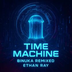 Time Machine (feat. Ethan Rey)