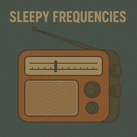 Sleepy Frequencies