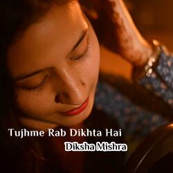 Tujh Mein Rab Dikhta Hain